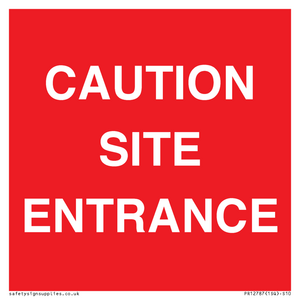 CAUTION SITE ENTRANCE